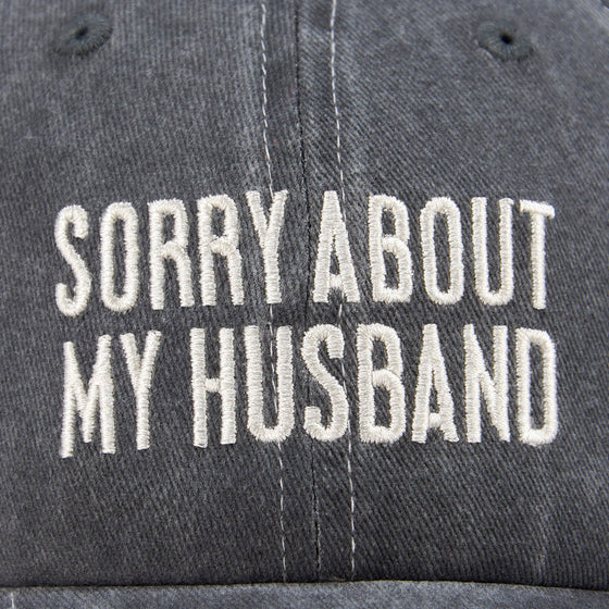 Sorry About My  Husband Baseball Cap