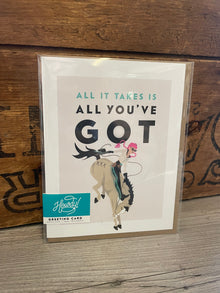  "All It Takes Is All You've Got" Card