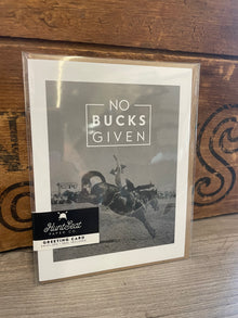  "No Bucks Given" Card